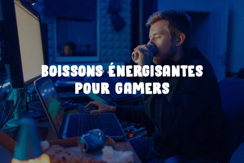 Boissons énergisantes pour gamers : le secret d'une performance optimale.